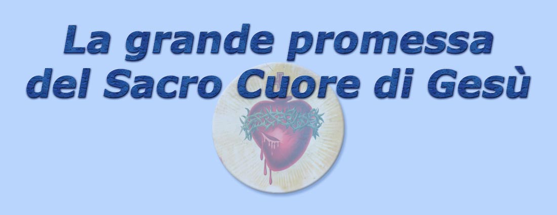 titolo la grande promessa del sacro cuore di ges