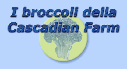 titolo i broccoli della cascadian farm