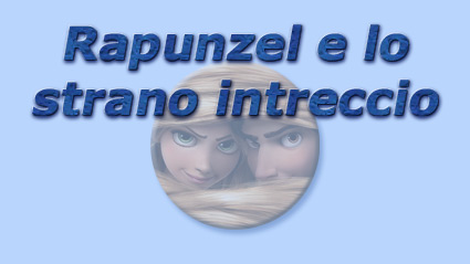 titolo rapunzel e lo strano intreccio