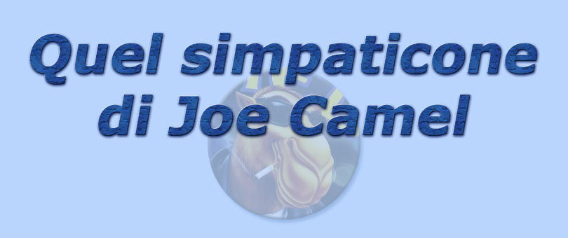 titolo quel simpaticone di joe camel