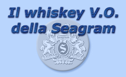 titolo il whiskey v.o. della seagram