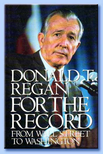 donald t. regan - for the record: from wall street to washington