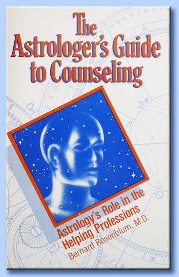 bernard rosenblum - the astrologer's guide to counseling