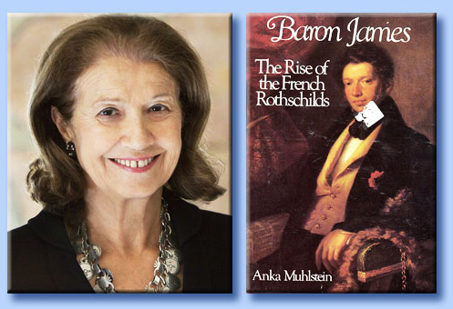 anka muhlstein - baron james: the rise of the french rothschilds