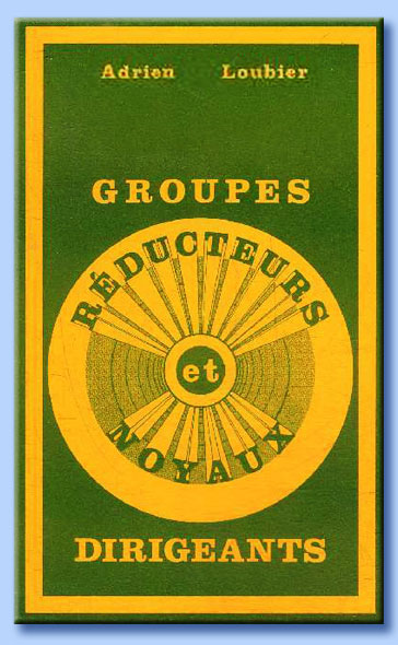 adrien loubier - groupes rducteurs et noyaux dirigeants