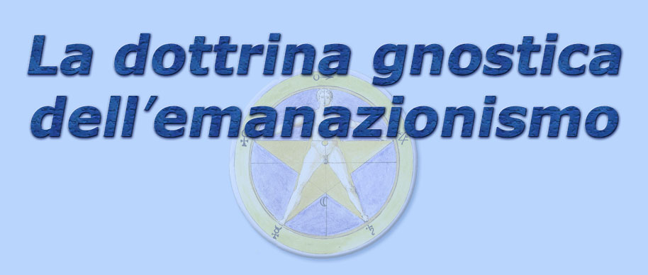 titolo la dottrina gnostica dell'emanazionismo