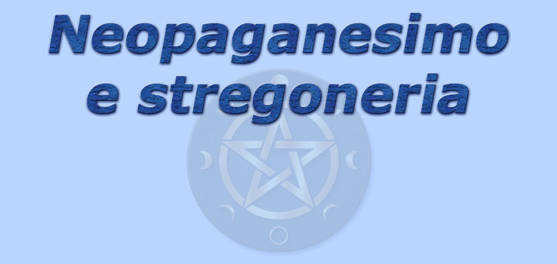 titolo neopaganesimo e stregoneria