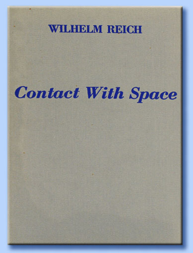 wilhelm reich - contact with space