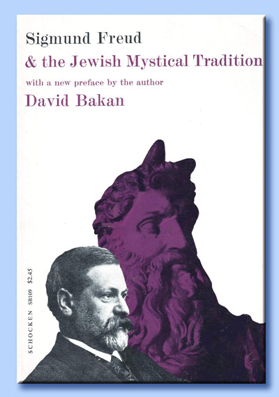 david bakan - sigmund freud and the jewish mystical tradition