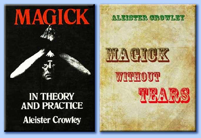 magick in theory and practice - magick without tears