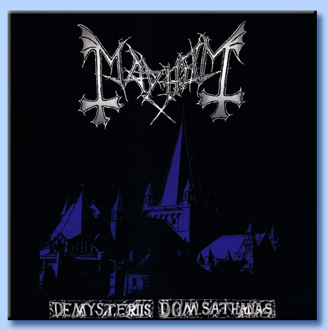 mayhem - de mysteriis dom sathanas