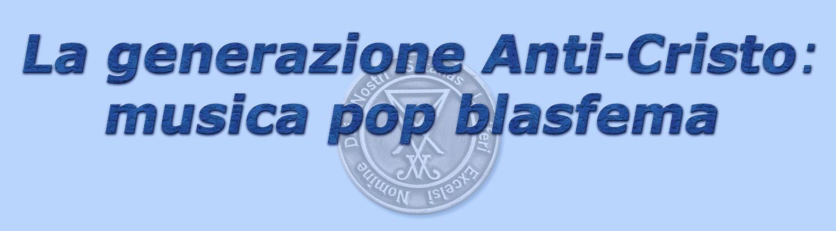 titolo la generazione anti-cristo: musica pop blasfema