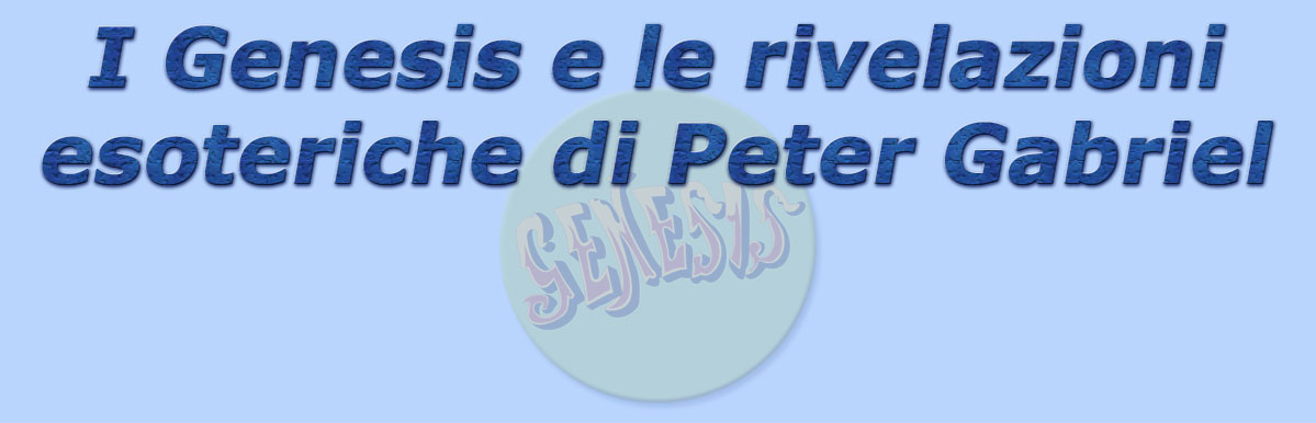 titolo i genesis e le rivelazioni esoteriche di peter gabriel