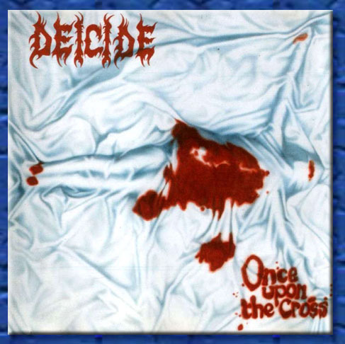 deicide - once upon the cross