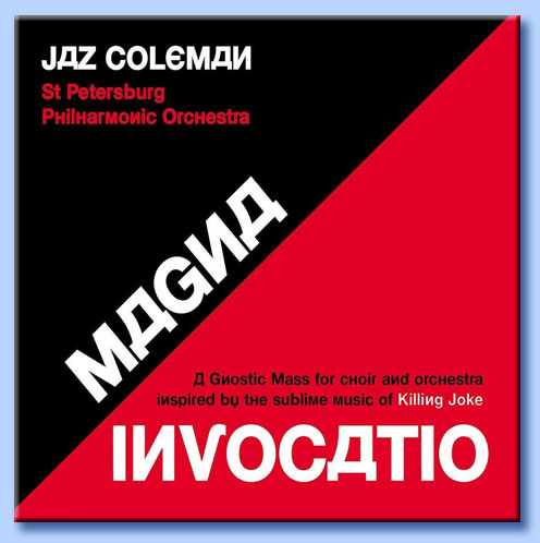 jeremy coleman - magna invocatio: a gnostic mass for choir and orchestra