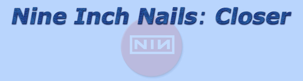 titolo nine inch nails - closer