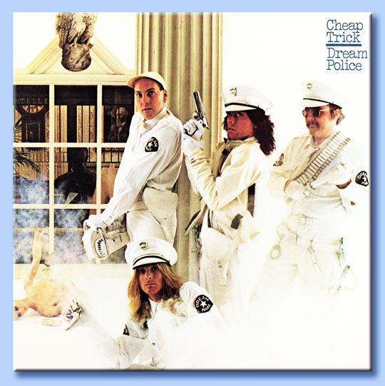 cheap trick - dream police