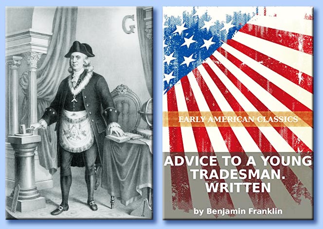 benjamin franklin - advice to a young tradesman