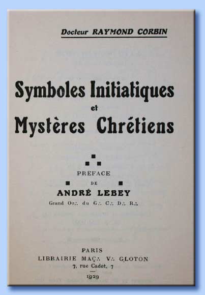 raymond corbin - symboles initiatiques et mystres chrtiens.