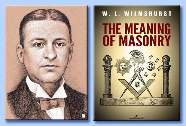 walter leslie wilmshurst - the meaning of masonry