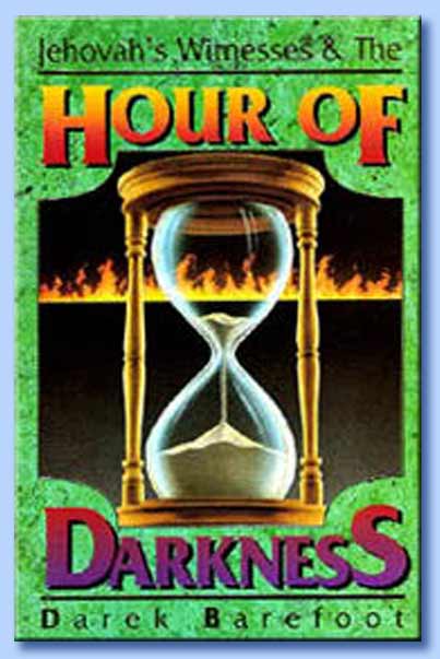 jehova's witnesses & the hour of darkness - darek barefoot